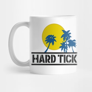 Hard Ticket to Hawaii Mug